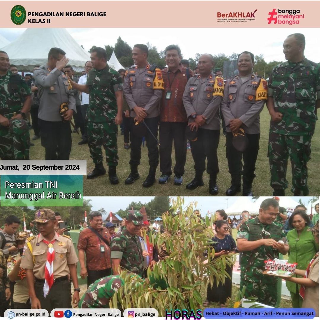 KETUA PENGADILAN NEGERI BALIGE BAPAK DR. MAKMUR PAKPAHAN, S.H.,M.H. MENGHADIRI ACARA PERESMIAN TNI MANUNGGAL AIR BERSIH